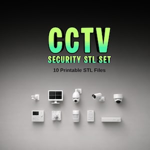 May include: A collection of 10 white 3D printable security camera and system components, including monitors, dome cameras, and keypads. The text "CCTV SECURITY STL SET" and "10 Printable STL Files" is displayed in green and white above the items.