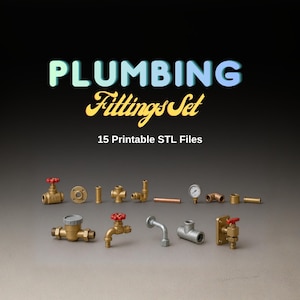 May include: A collection of plumbing fittings, including valves, elbows, and connectors, with red and brass accents. The image includes the text "PLUMBING Fittings Set" and "15 Printable STL Files". The fittings are arranged on a gradient gray background.