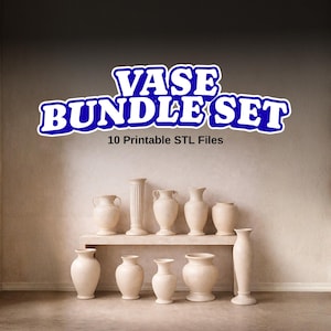 May include: A collection of ten cream-colored vases in various shapes and sizes, arranged on a shelf and the floor. The image includes the text "VASE BUNDLE SET" in a blue and white font, with the text "10 Printable STL Files" below.
