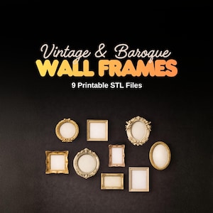 Puede incluir: Nueve marcos de pared vintage y barrocos en varias formas, incluyendo diseños ovalados, cuadrados y circulares. Los marcos son dorados y crema, con detalles ornamentados. El texto dice "Vintage & Baroque Wall Frames" y "9 Printable STL Files".