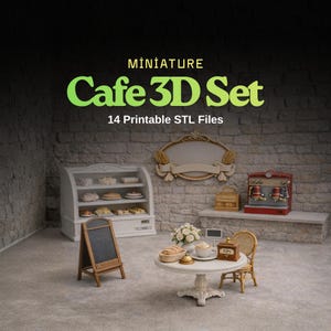 Miniature Cafe STL Dollhouse Decor Set with 14 Printable Cafe Models