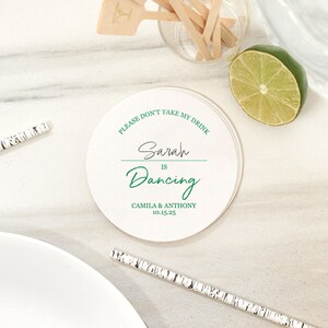 Personalized Coaster, Please Don't Take My Drink I'm Dancing Text, 4" Round, Uncoated Pulp Board, Wedding Favor Bild 7