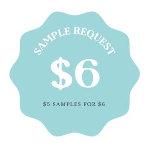 May include: A light blue, star-shaped sticker with the text "SAMPLE REQUEST $6 $5 SAMPLES FOR $6".