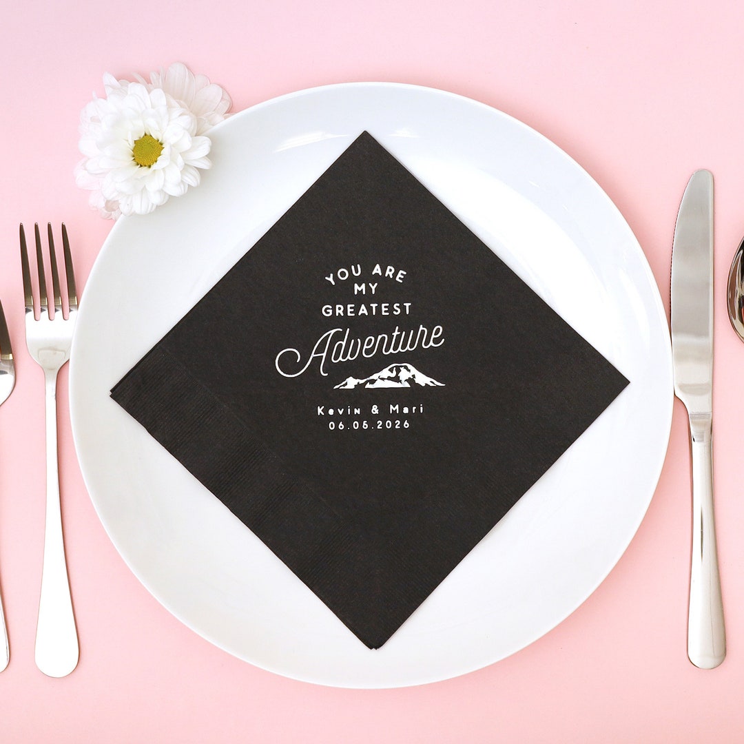 Personalized Luncheon Napkins You Are My Greatest Adventure With