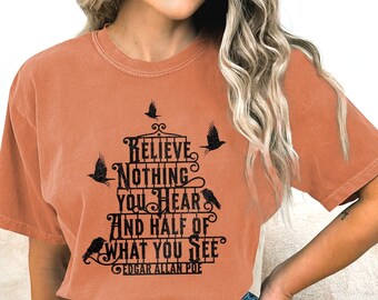 Poe Quote Shirt, creepy raven shirt, poe quote halloween shirt, Comfort Colors ® halloween, creepy crow shirt, great goth gift, poe raven t