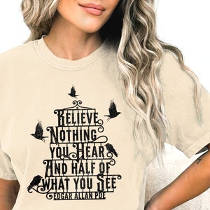Poe Quote Shirt, creepy raven shirt, poe quote halloween shirt, Comfort Colors ® halloween, creepy crow shirt, great goth gift, poe raven t Ivory