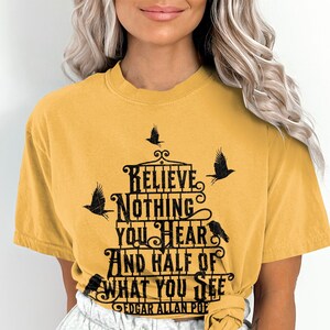 Poe Quote Shirt, creepy raven shirt, poe quote halloween shirt, Comfort Colors ® halloween, creepy crow shirt, great goth gift, poe raven t Citrus