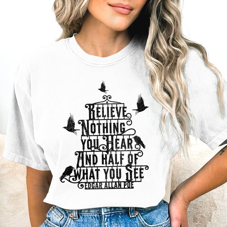 Poe Quote Shirt, creepy raven shirt, poe quote halloween shirt, Comfort Colors ® halloween, creepy crow shirt, great goth gift, poe raven t White