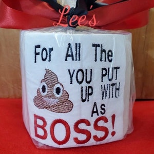 2 Different Styles (pick 1) Monogrammed Funny Toilet Paper. For All The SH#! You Put up with as Boss! Christmas, Birthday. Read Description