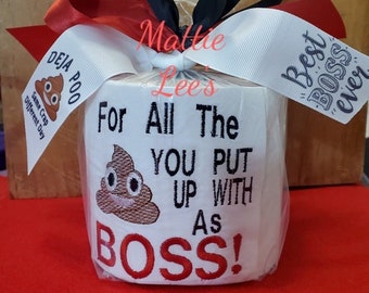 Boss Monogrammed Funny Toilet Paper. For All The SH#! You Put up with as Boss! 2 Different Styles (pick 1) Boss's Day Oct 16th.