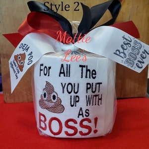 2 Different Styles (pick 1) Monogrammed Funny Toilet Paper. For All The SH#! You Put up with as Boss! Boss's Day Oct 16th. Read description