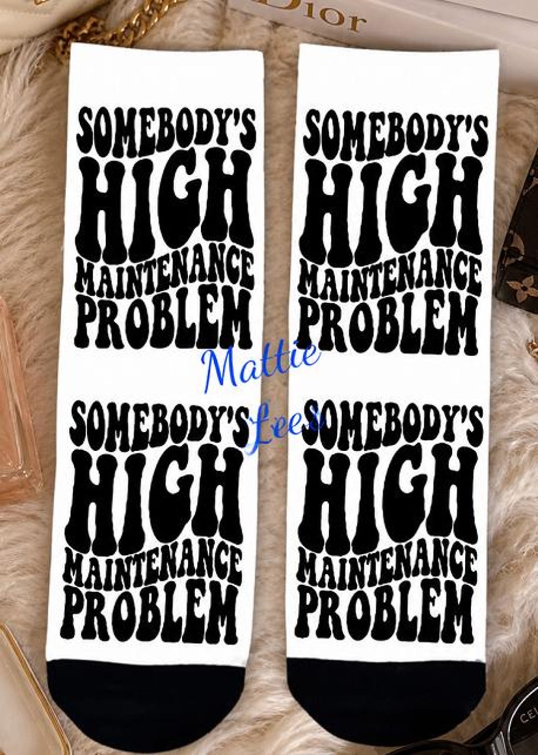 Somebody's High Maintenance Problem Ankle Socks - Etsy