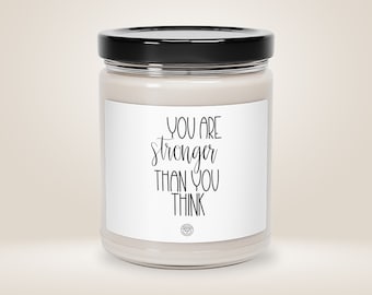 You Are Stronger Than You Think Candle, You got this gift, Stay Strong Candle, Strength Gift