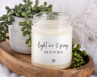 Prayer Candle,  Christian Candle, Light Me & Pray before you start your day, soy candle, religious gift, meditation focus candle
