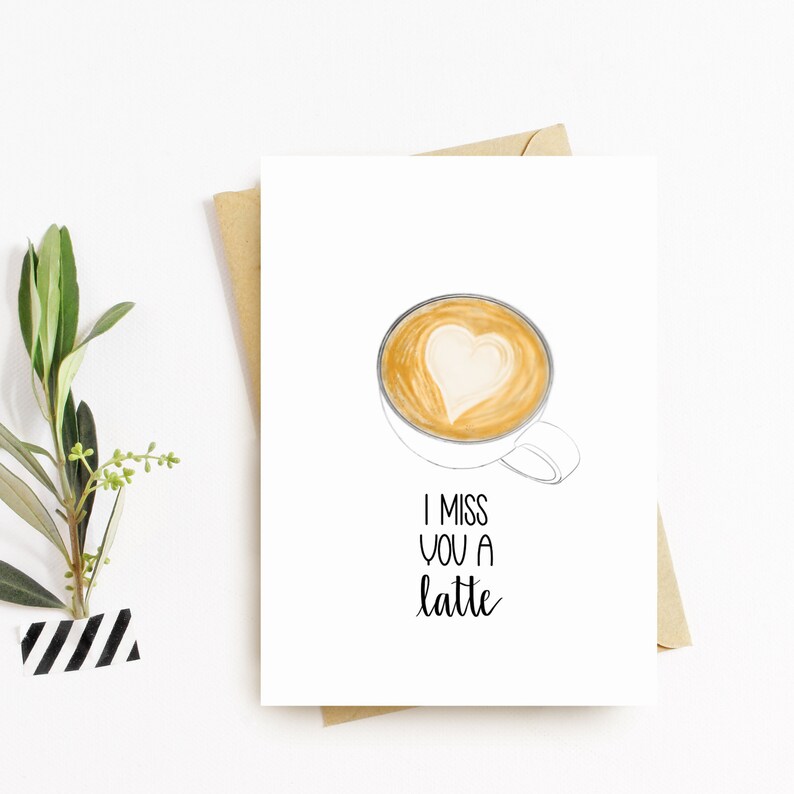 I Miss You A Latte Printable Card missing you card | Etsy