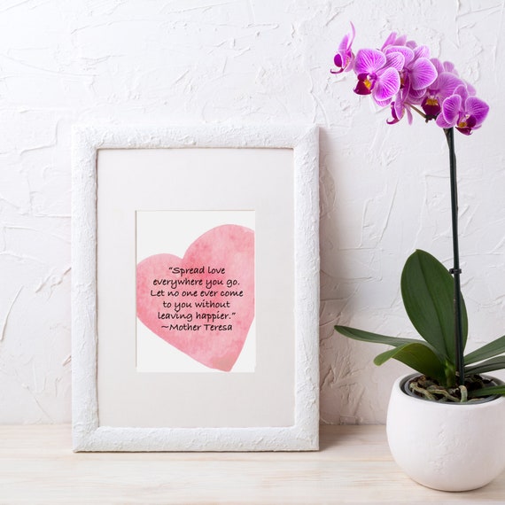 Spread Love Everywhere You Go,Mother Teresa Quote,Nursery Print