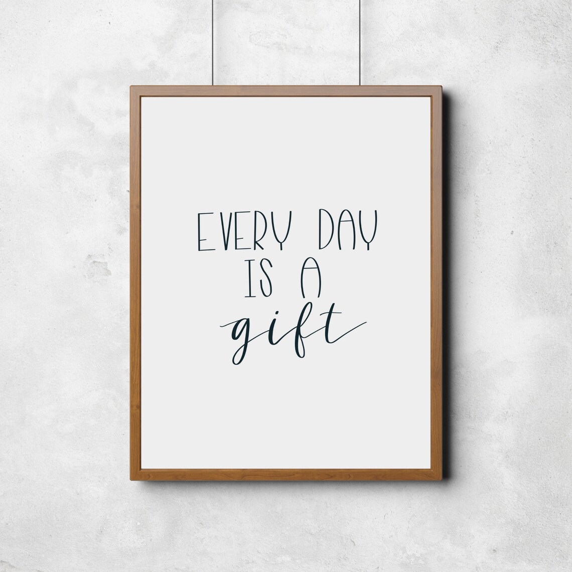 Every Day is A Gift Printable Art Inspirational Quote You Etsy UK