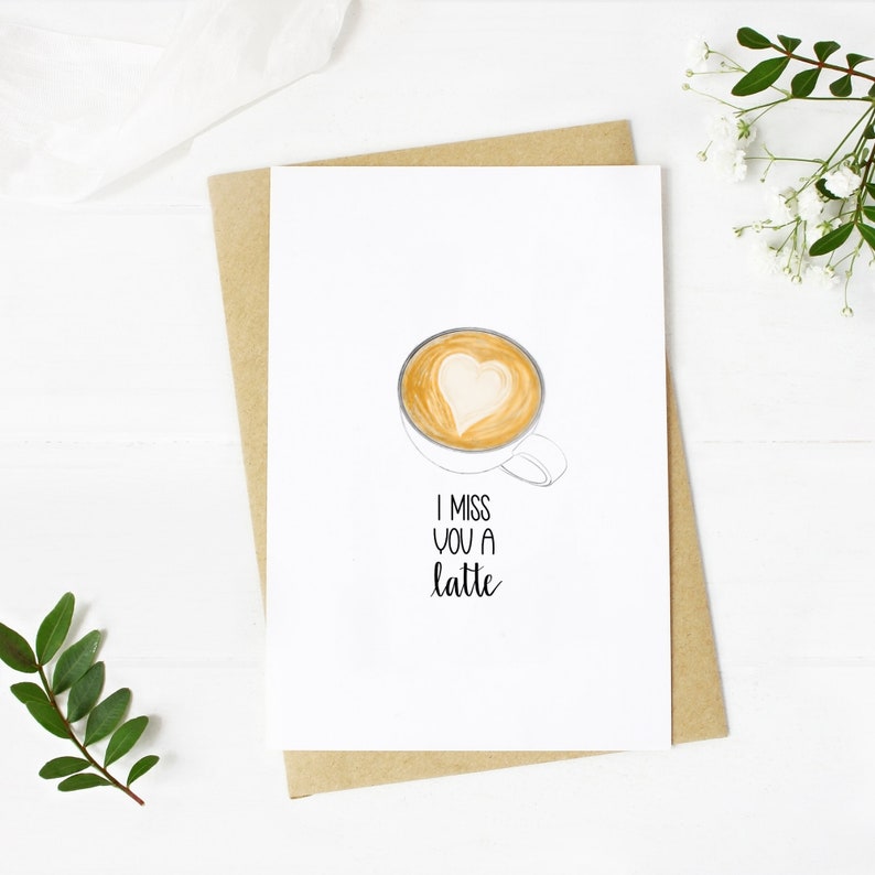 I Miss You A Latte Printable Card Missing You Card Etsy