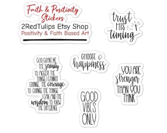 Faith and Positivity Stickers sheet, sobriety recovery, inc Serenity Prayer, trust His timing, good vibes, strength, good vibes, happiness