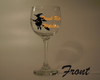 Drink up Witches! Witch Party Bats Halloween Spell Potion Funny Wine Glass Name/Wording personalized (Free) Gift