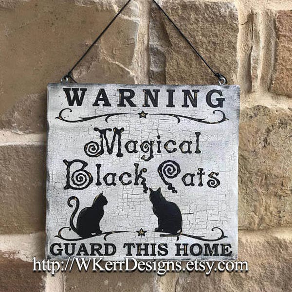 Warning! Magical Black Cats Guard This Home, Magical Home Decor Sign, Witch Home Decor Sign, Witch's Cat, Magical Cat