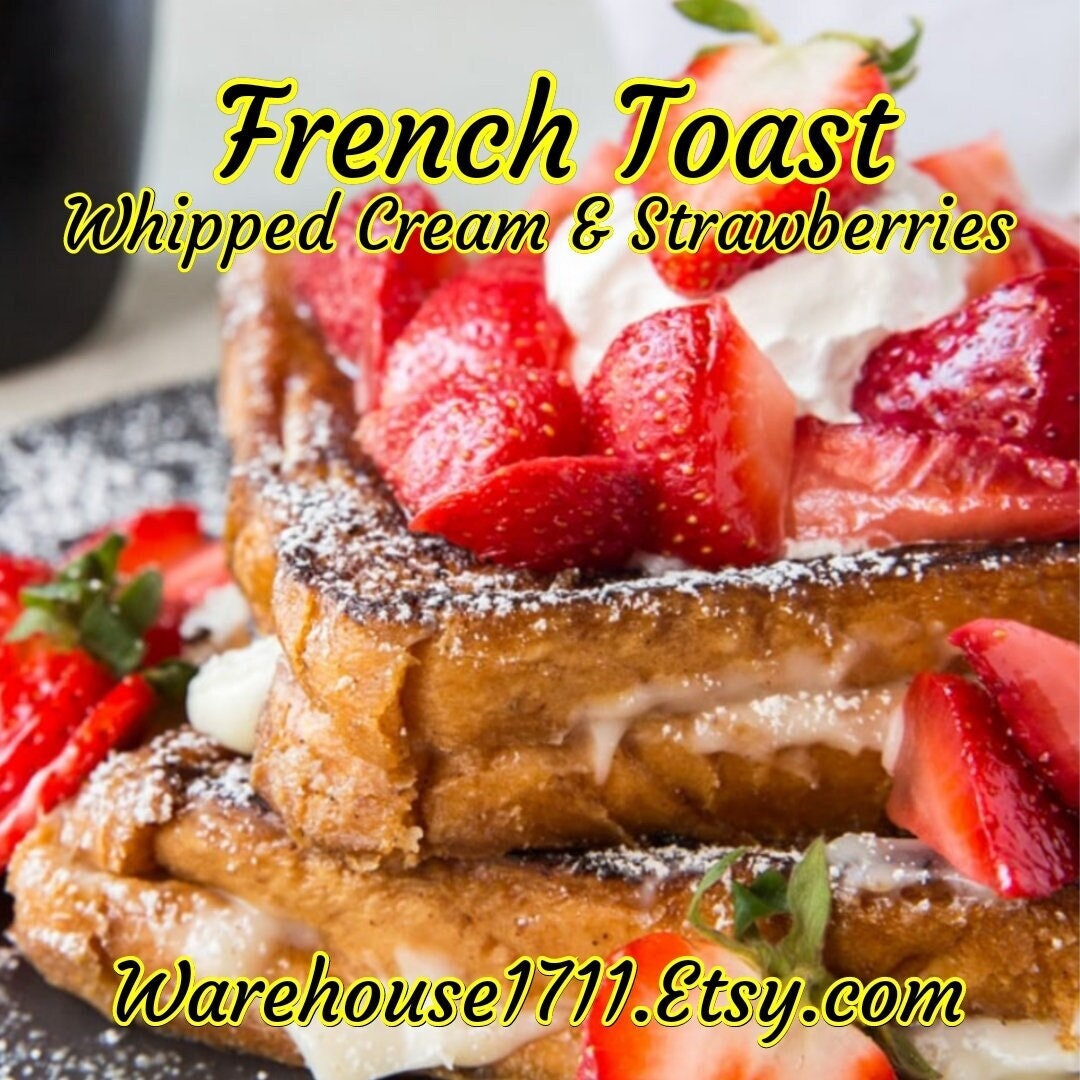 French Toast Whipped Cream Strawberries Candle/bath/body Etsy