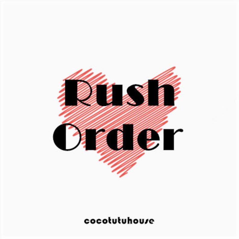 May include: A red heart with a white outline and the text "Rush Order" in black bold letters. The text "cocotuthouse" is below the heart in black.