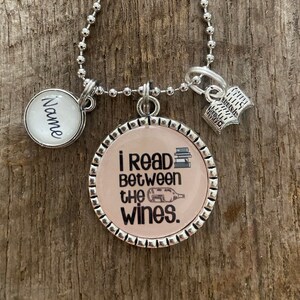 I Read Between The Wines Personalized BOOK CLUB Antique Silver Flat Bezel Pendant Necklace or Keychain ~ Great Gift for CHRISTmas.