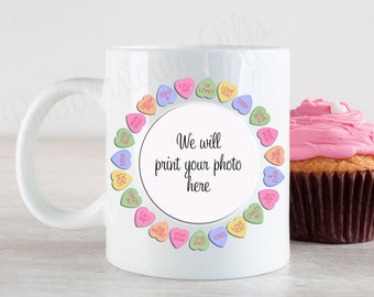 Conversation Hearts Photo Mug, 11 or 15 ounce mug, Love mug, valentines mug,