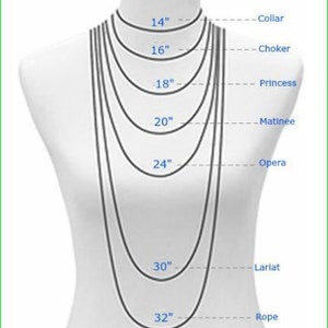 May include: Diagram showing different necklace lengths, from 14 inches to 32 inches, with corresponding names: Collar, Choker, Princess, Matinee, Opera, Lariat, and Rope.