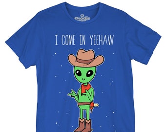 Yeehaw Alien - Unisex T-Shirt (GT11767U1003) alien, galaxy, trending, humor, Cowboy alien, funny, planet earth, spaces, universe