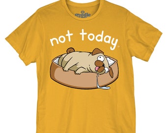 Not Today Pug - Unisex T-Shirt (GT11766U1003) trending, humor, funny, pugs, I love pugs, lazy dog, animals, fun