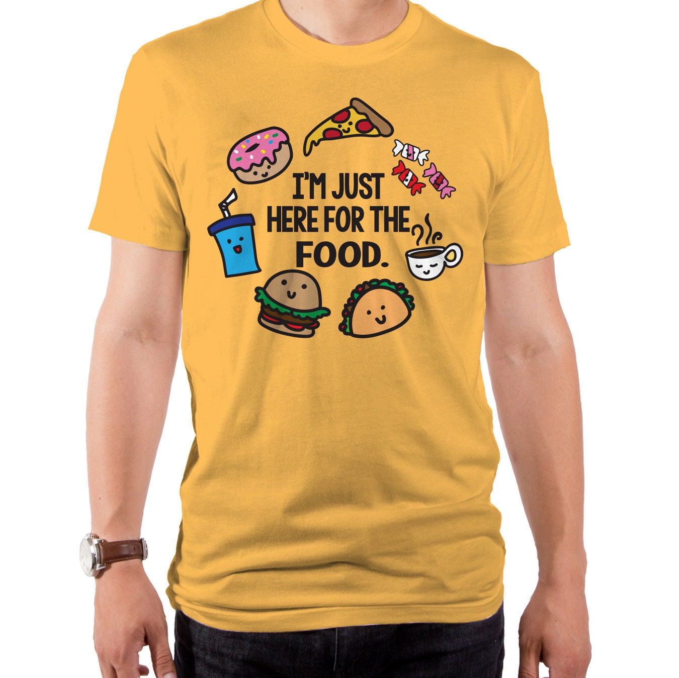 T-shirts with food on them. "i’m just here for the food" -shirt. Food men надпись. Shirt food. Shirt food.