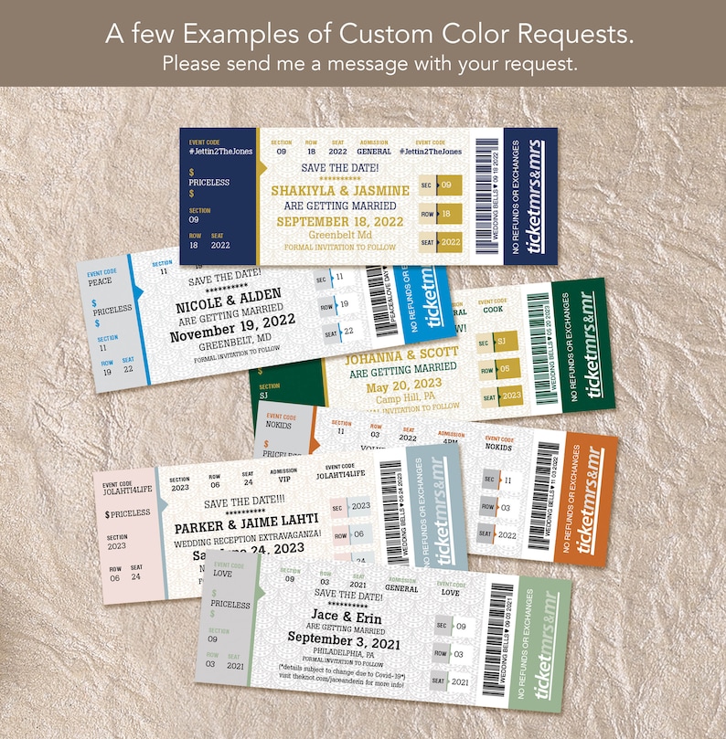 May include: Five colorful ticket-style save the date cards with different color schemes. Each card features a couple's names, the date of their wedding, and the text "Save the Date!" in a bold font.
