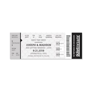 May include: A black and white wedding save the date ticket with the text "Save the Date!" and "Joseph & Madison are getting married - live! 9.21.2019 Springfield, Ohio Formal invitation to follow".