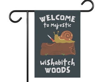 Wishabitch Woods, Sommer, lustige Gartenflagge, lustiges Hofschild, Blumengarten, Hofbanner, Flagge für Outdoor-Dekoration