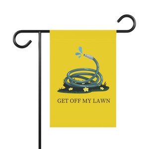 Get Off My Lawn, Don&#39;t Tread On Me, Funny Garden Flag, Funny Yard Sign, Flower Garden, Yard Banner, Flag for Outdoor Decor
