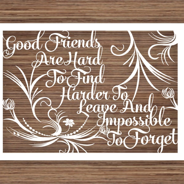 Good Friends Are Hard To Find PDF SVG (Commercial Use) Instant Download Papercut Template