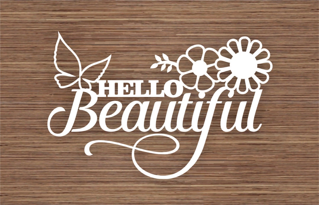 Hello Beautiful PDF SVG commercial Use Instant Download - Etsy