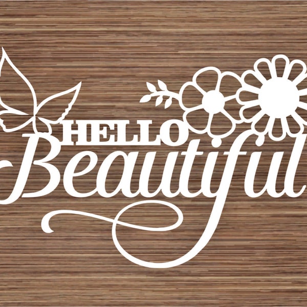 Hello Beautiful PDF SVG (Commercial Use) Instant Download Digital Papercutting Template