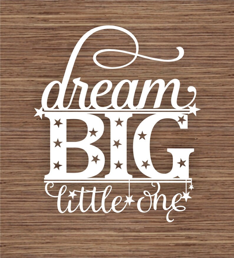 Free Free 284 Dream Big Svg Free SVG PNG EPS DXF File