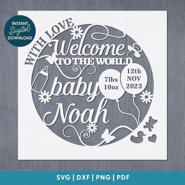 Welcome to the World, nieuw babycadeau, gepersonaliseerde pdf-svg (commercieel gebruik) Instant download sjabloon voor digitale papierknipkunst