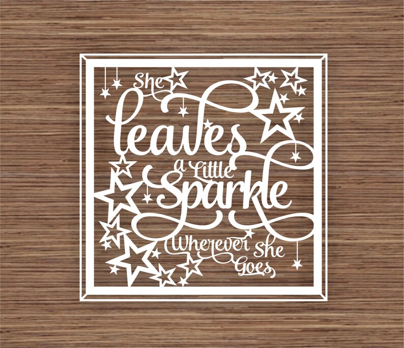 Download She leaves a little sparkle wherever she goes PDF SVG | Etsy
