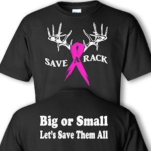 SAVE a RACK Breast Cancer Awareness shirt - Save Them all on back UNISEX Loose fitting Pre shrunk  100% Cotton  T-shirts - #TS004b