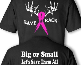 SAVE a RACK Breast Cancer Awareness shirt - Save Them all on back UNISEX  Pre shrunk  100% Cotton  T-shirts - #TS004b