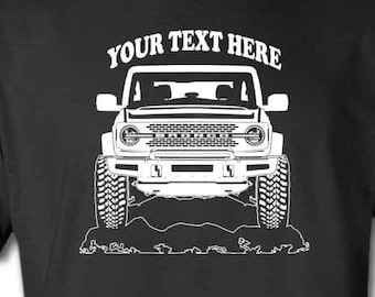 2021 FORD BRONCO - 4X4 - Off Road - Personalized Cotton T-shirt - #TOR087