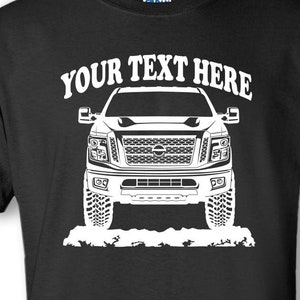 NISSAN TITAN - 2018 - 4x4 - Off Road - Personalized Cotton T-shirt - #TOR069