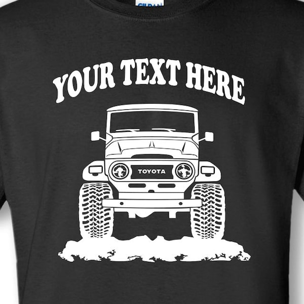 TOYOTA  FJ40 - BJ42  Landcruiser  Personalized T-Shirt!  UNISEX 100% Cotton Preshrunk T-shirts - #TOR019