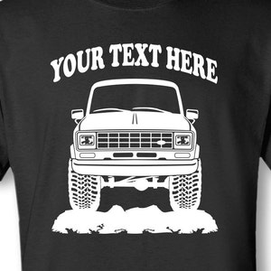 FORD BRONCO II - Ranger - - 4x4 1984-1988 - 4x4 - Off Road - Personalized Cotton T-shirt - #TOR008