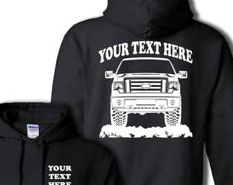 FORD TRUCK - F150 - F250 - F350 -  2009 - 2010 Fx4  4x4 - Off Road -  Custom Pullover Hoodie! 50/50 cotton/polyester  - #HOR065